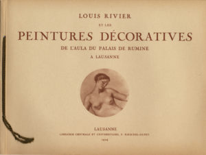 Les Peintures décoratives de l’Aula exécutées d’août 1915 à mars 1923 par Louis Rivier